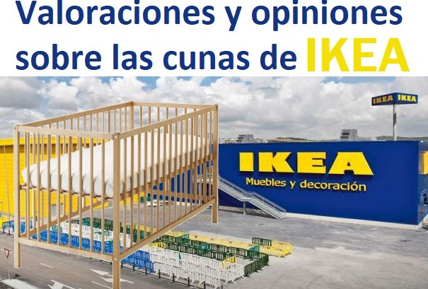 opiniones cunas ikea baratas opiniones cunas ikea baratas